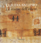 <h0>Claudia Ballesio <span><i>Le stanze dell'essere</i></span></h0>